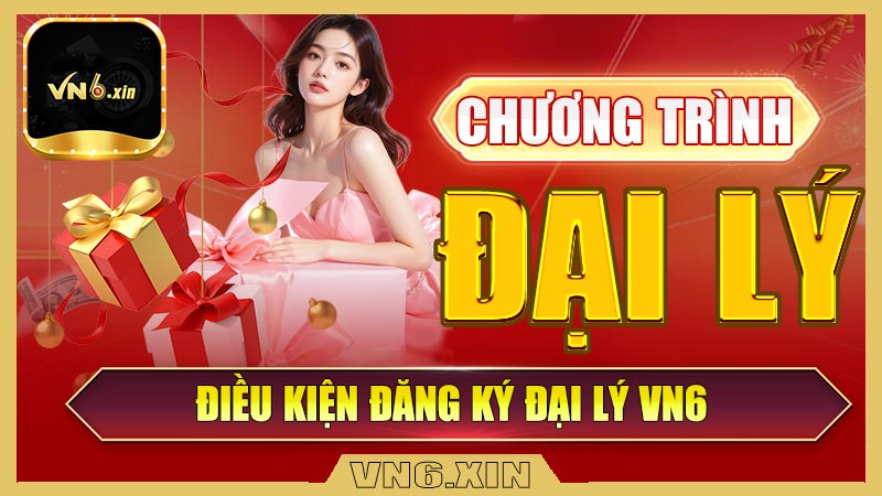 Điều kiện đăng ký đại lý Vn6