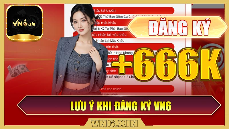 Lưu ý khi đăng ký Vn6