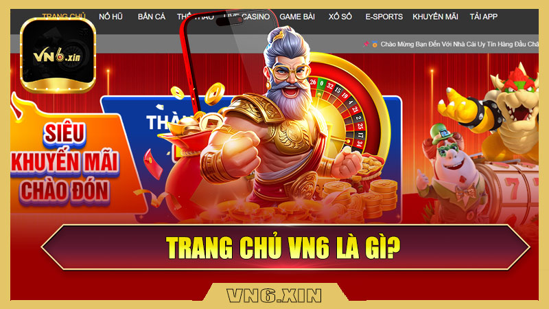 Trang Chủ VN6 Là Gì?